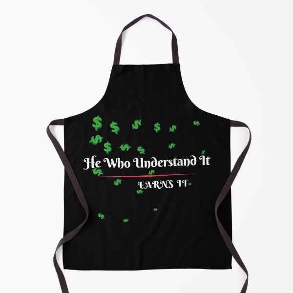 Item preview, He Who Understand It Earns It Money Sign designed and sold by darknessjeff86.