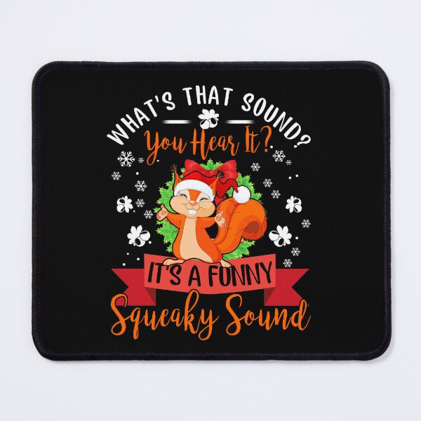 Item preview, Copy of It's A Funny Squeaky Sound TShirt Christmas Squirrel  designed and sold by Simeon	 Dorelus.