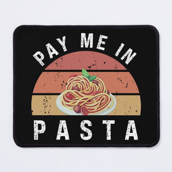 Item preview, Pay me in Pasta designed and sold by KatisDesign.