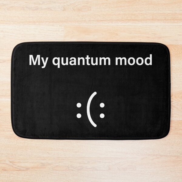 Item preview, Quantum Mood Funny Quantum Physics  designed and sold by ScienceCorner.