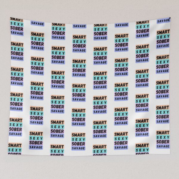 Item preview, Smart Sexy Sober Savage designed and sold by Designsplendor.