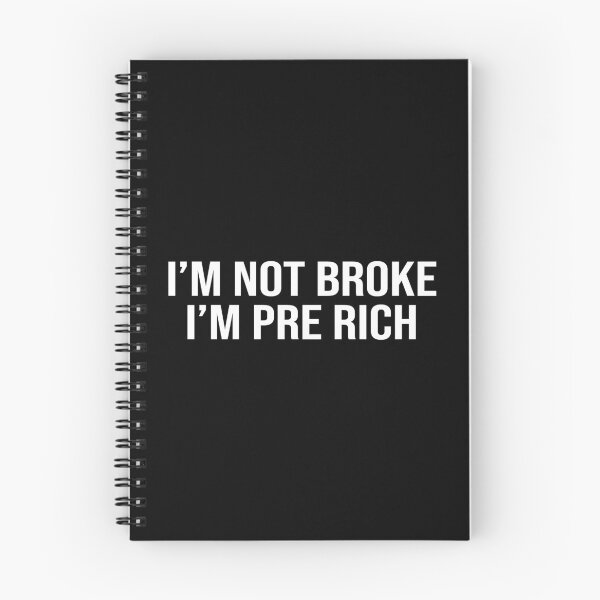 Item preview, I'm Not Broke I'm Pre Rich designed and sold by Supra Designs.