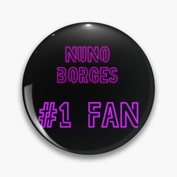 Item preview, Nuno Borges - #1 fan designed and sold by 2Girls1Shirt.