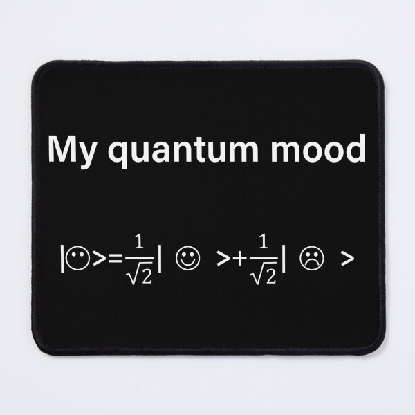 Item preview, Quantum Mood Normalized Funny Quantum Physics designed and sold by ScienceCorner.