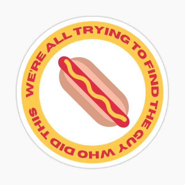 Item preview, Tim Robinson Hot Dog Sketch Netflix I Think You Should You Leave designed and sold by print-st0re.