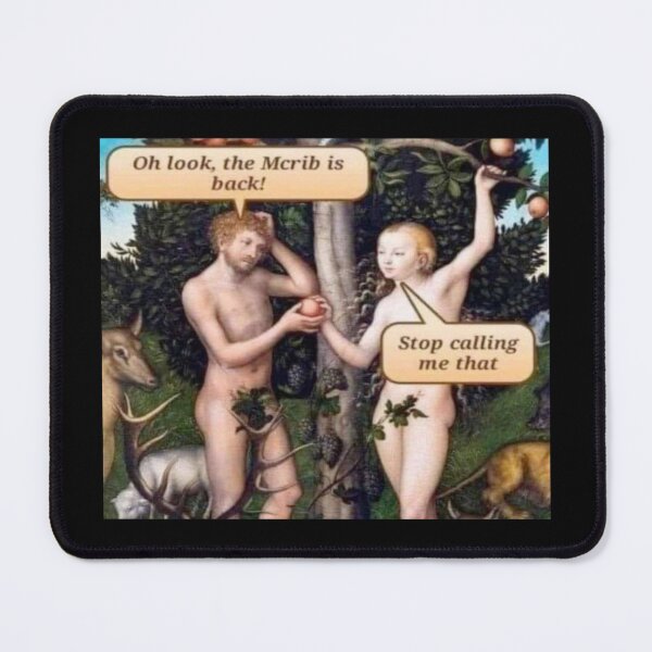 Item preview, Oh Look The Mcrib is Back (Adam and Eve Meme) - Thanksgiving, Christmas And Birthday Party Gift Ideas for Classic Memes Lovers and Fans designed and sold by Memeing Everything.