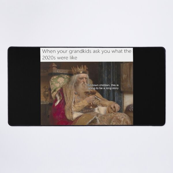 Item preview, Sit down Children This is going to be a long story (2020 Story Meme) - Thanksgiving, Christmas And Birthday Party Gift Ideas for Classic Memes Lovers and Fans designed and sold by Memeing Everything.