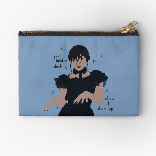 you better duck when I show up, wednesday dancing Zipper Pouch