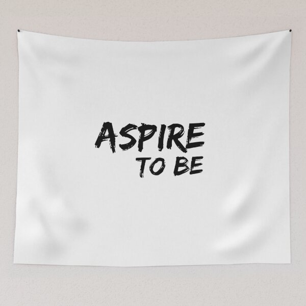 Item preview, Aspire to be designed and sold by cordiallylily.
