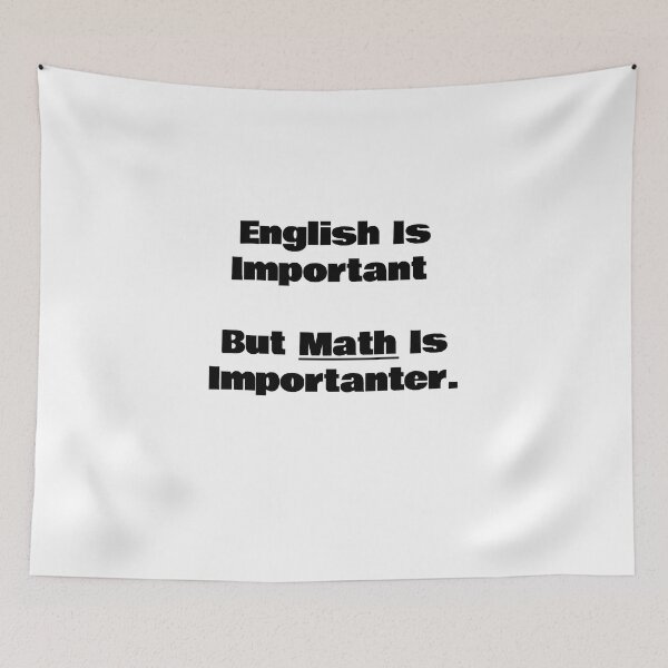 Item preview, English Is Important But Math Is Importanter designed and sold by KiziuMiziu ⭐⭐⭐⭐⭐.