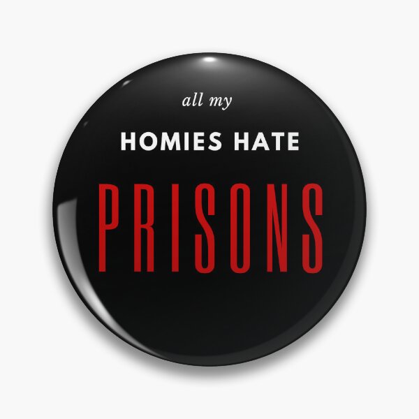 Item preview, all my homies hate prison 1 designed and sold by FLOWER--ART.