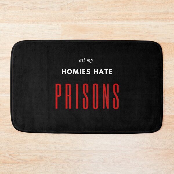 Item preview, all my homies hate prison 1 designed and sold by FLOWER--ART.