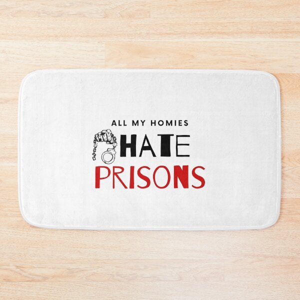 Item preview,  all my homies hate prisons 12 designed and sold by FLOWER--ART.