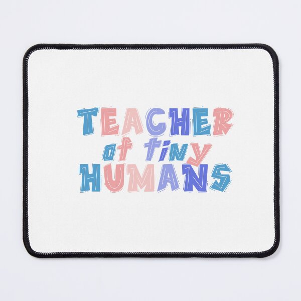 Item preview, Teacher of Tiny Humans Women Men Teachers Funny Gift  designed and sold by InnaPo ⭐⭐⭐⭐⭐.