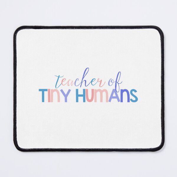 Item preview, Teacher of Tiny Humans Women Men Teachers Funny Gift  designed and sold by InnaPo ⭐⭐⭐⭐⭐.