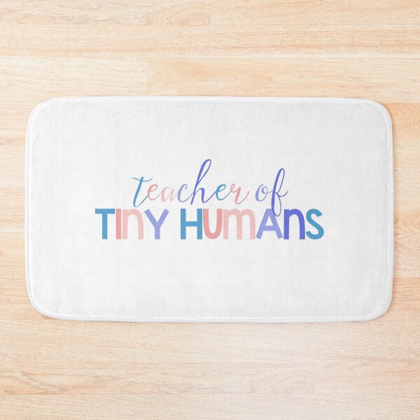 Item preview, Teacher of Tiny Humans Women Men Teachers Funny Gift  designed and sold by InnaPo ⭐⭐⭐⭐⭐.
