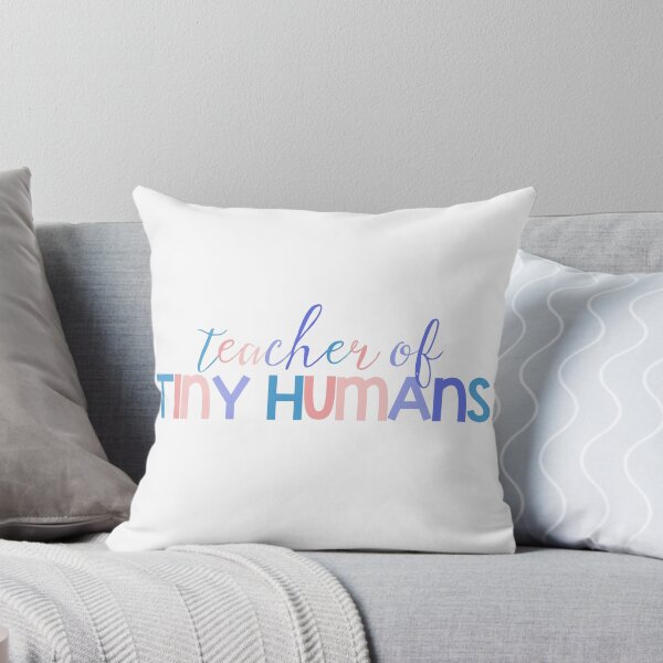 Item preview, Teacher of Tiny Humans Women Men Teachers Funny Gift  designed and sold by InnaPo ⭐⭐⭐⭐⭐.
