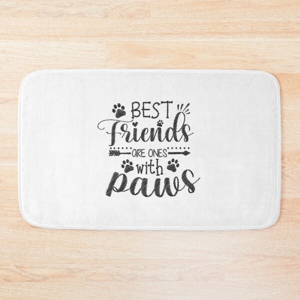 Item preview, My Best Friend has Paws, best friends are ones with paws, my best friend has paws,best friend,dog lover,paws designed and sold by RedArtsDesign.