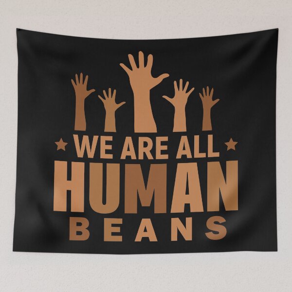 Item preview, We Are All Human Beans designed and sold by FROUZA Design.