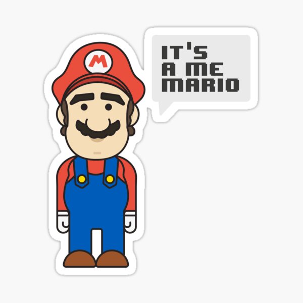 It S A Me Mario Mario Bros Sticker By Nelvaandrea Redbubble