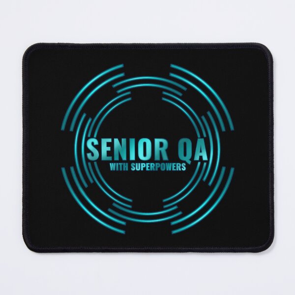 Item preview, Senior qa engineer with super powers - Senior qa tester designed and sold by stayartsy07.