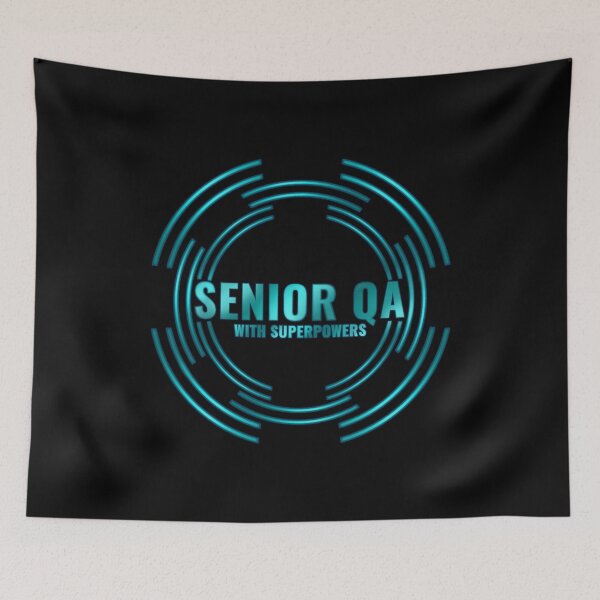 Item preview, Senior qa engineer with super powers - Senior qa tester designed and sold by stayartsy07.