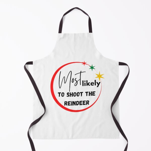 Item preview, Most Likely To Shoot The Reindeer designed and sold by YorkStyle.