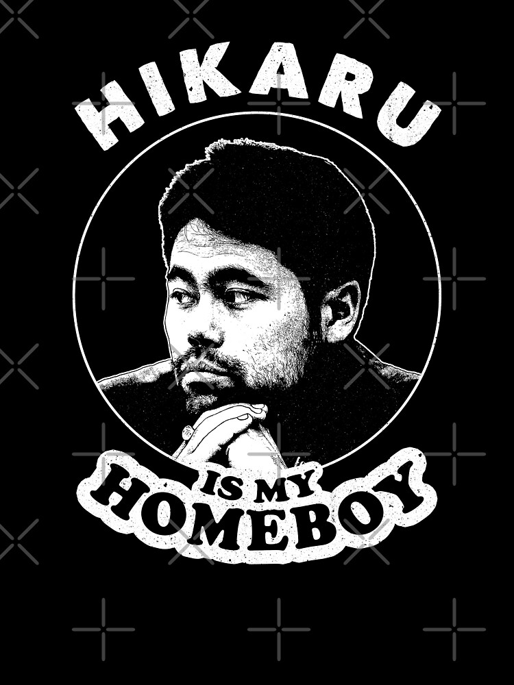 Hikaru Is My Homeboy - Funny Chess Memes For Fans Of Hikaru Nakamura