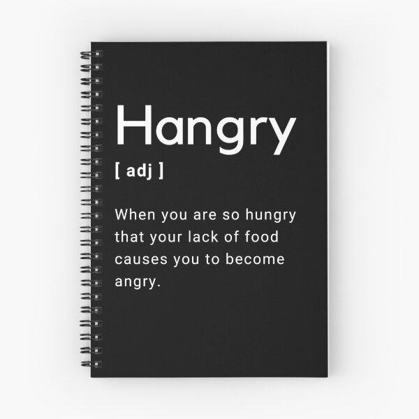 Item preview, Hangry Adjective Definition - When you are so hungry that your lack of food causes you to become angry -  designed and sold by Amine-Creation.