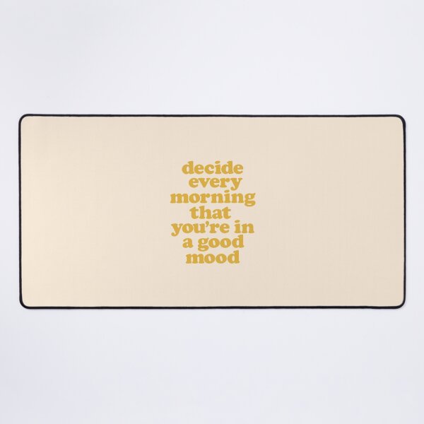 Item preview, Decide Every Morning That You're in a Good Mood inspirational typography design by The Motivated Type in yellow designed and sold by MotivatedType.