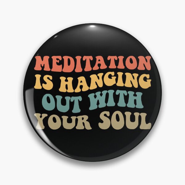 Item preview, Meditation Is Hanging Out With Your Soul IV designed and sold by Lemon Pepper.