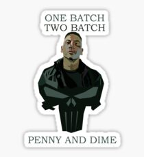 One Batch, Two Batch, Penny & Dime. Frank Castle Sticker
