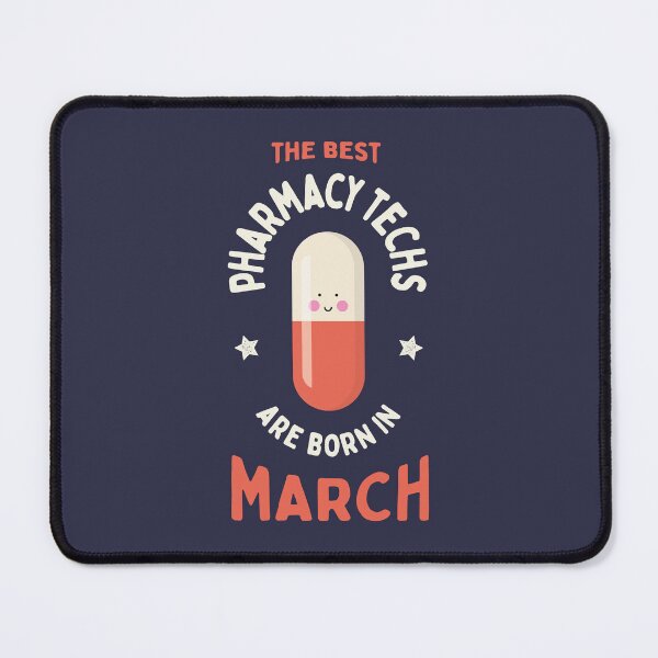 Item preview, The best pharmacy techs are born in March designed and sold by Eenig.