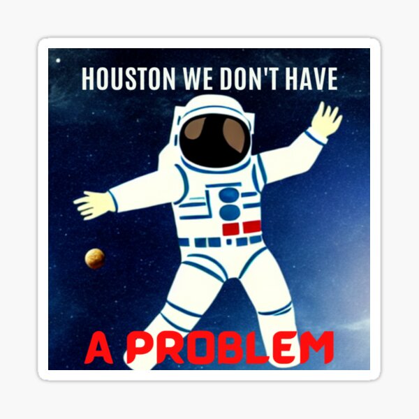 Astronaut Space Boy Houston Astros We Don't Have A Problem