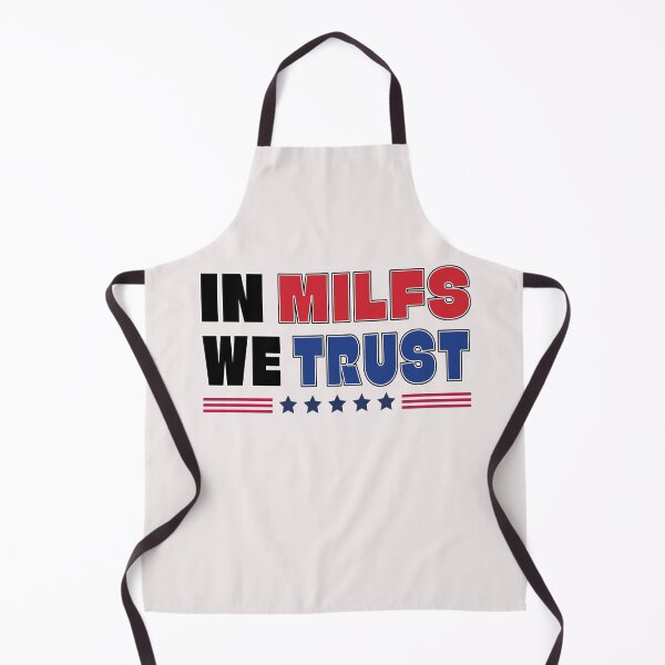 Item preview, in milfs we trust designed and sold by Goodthings99.