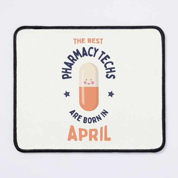 Item preview, The best pharmacy techs are born in April designed and sold by Eenig.