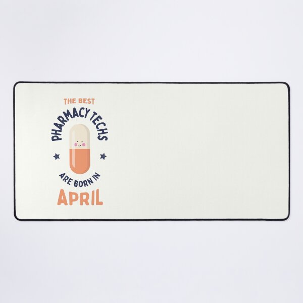 Item preview, The best pharmacy techs are born in April designed and sold by Eenig.