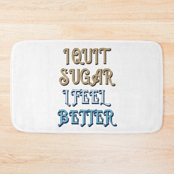 Item preview, I Quit Sugar I Feel Better designed and sold by artfulnotebook.