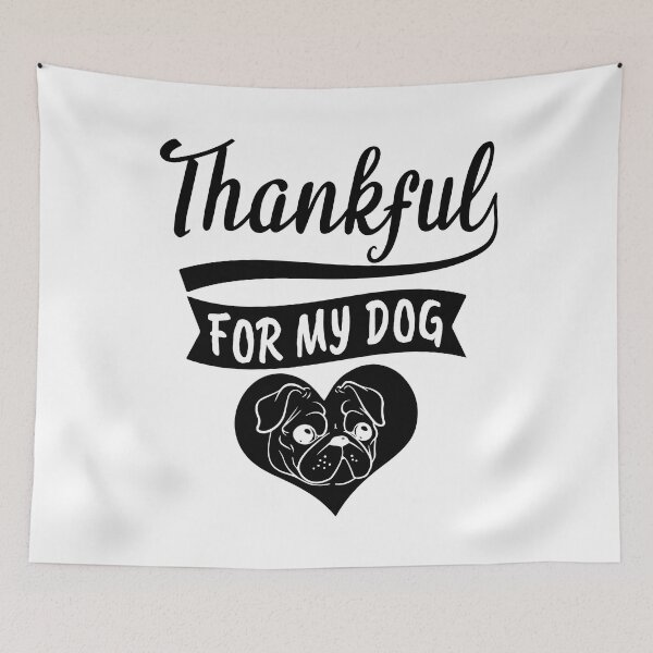 Item preview, Thankful for my dog, funny pug designed and sold by MoSaid.