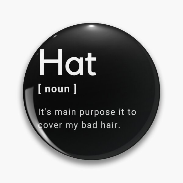 Item preview, Hat Definition - It's main purpose is to cover my bad hair -  designed and sold by Amine-Creation.