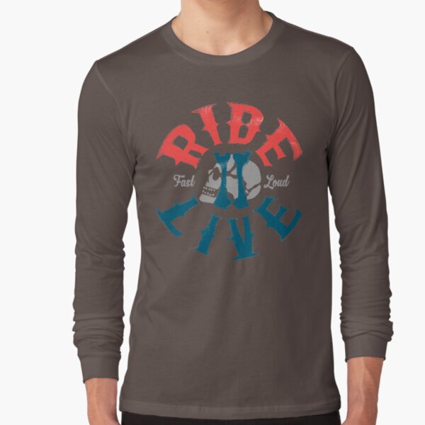 Ride 2 live Long Sleeve T-Shirt
