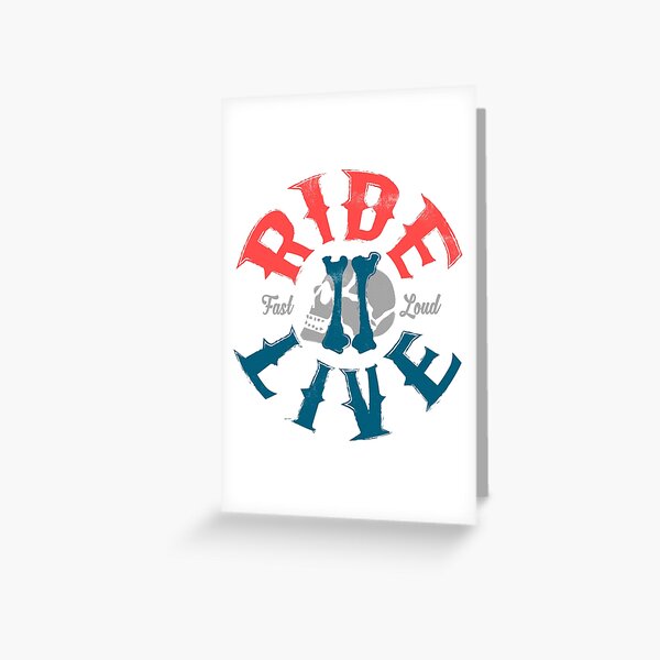 Ride 2 live Greeting Card