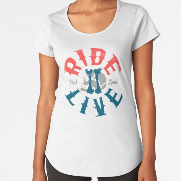 Ride 2 live Premium Scoop T-Shirt