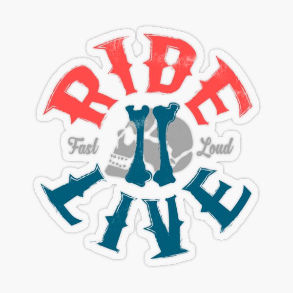 Ride 2 live Transparent Sticker