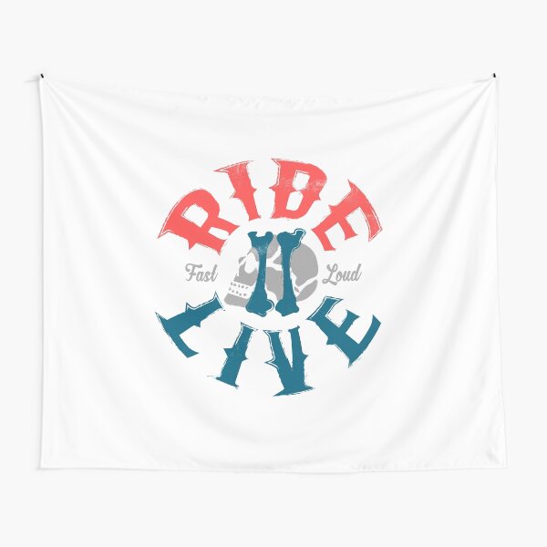 Ride 2 live Tapestry