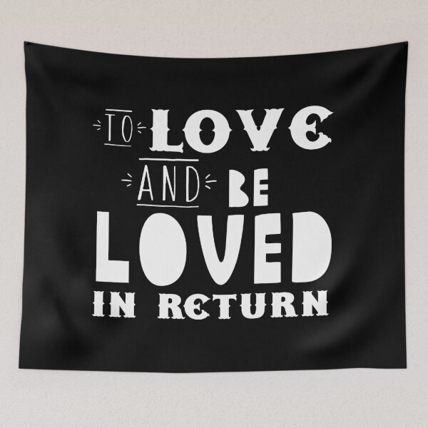 Item preview, To love and be loved in return designed and sold by jazzydevil.