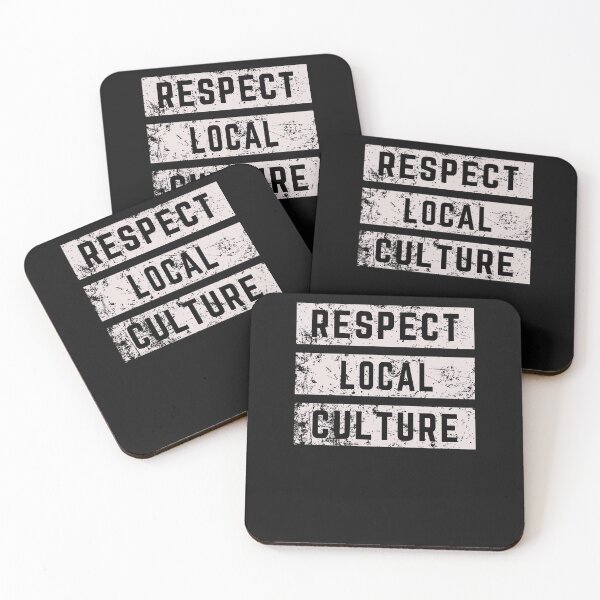 Item preview, Respect local culture designed and sold by Goodthings99.