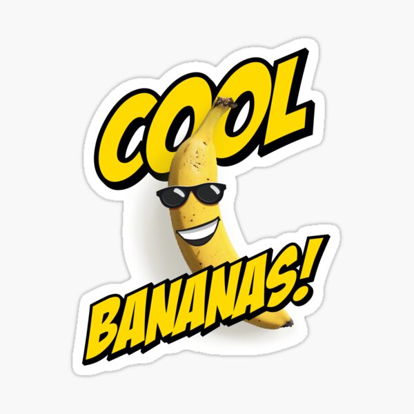 "Cool Bananas! Chilled banana dude cartoon" Sticker for Sale by