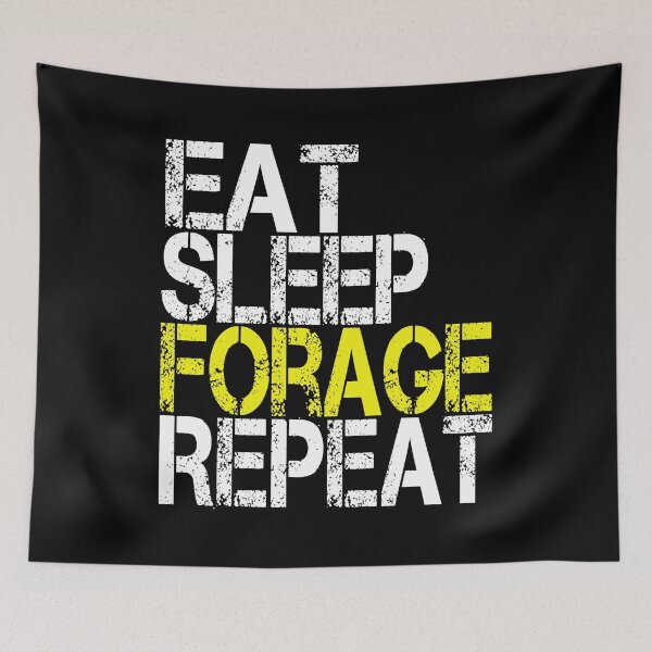 Item preview, Eat Sleep Forage Repeat, Grunge  designed and sold by ACC .