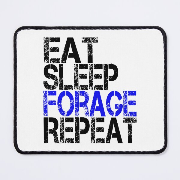 Item preview, Eat Sleep Forage Repeat, Grunge  designed and sold by ACC .